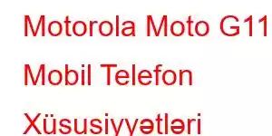 Motorola Moto G111 Mobil Telefon Xüsusiyyətləri