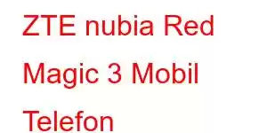 ZTE nubia Red Magic 3 Mobil Telefon Xüsusiyyətləri