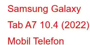 Samsung Galaxy Tab A7 10.4 (2022) Mobil Telefon Xüsusiyyətləri