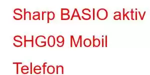 Sharp BASIO aktiv SHG09 Mobil Telefon Xüsusiyyətləri