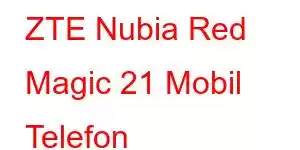 ZTE Nubia Red Magic 21 Mobil Telefon Xüsusiyyətləri