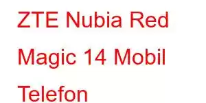 ZTE Nubia Red Magic 14 Mobil Telefon Xüsusiyyətləri