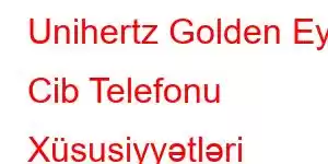 Unihertz Golden Eye Cib Telefonu Xüsusiyyətləri