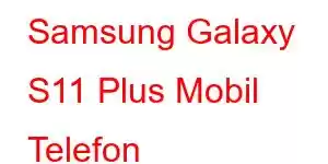 Samsung Galaxy S11 Plus Mobil Telefon Xüsusiyyətləri