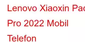 Lenovo Xiaoxin Pad Pro 2022 Mobil Telefon Xüsusiyyətləri