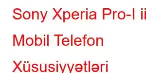 Sony Xperia Pro-I ii Mobil Telefon Xüsusiyyətləri