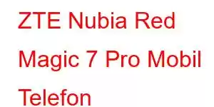 ZTE Nubia Red Magic 7 Pro Mobil Telefon Xüsusiyyətləri