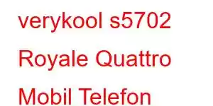 verykool s5702 Royale Quattro Mobil Telefon Xüsusiyyətləri