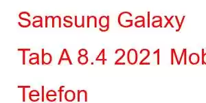 Samsung Galaxy Tab A 8.4 2021 Mobil Telefon Xüsusiyyətləri