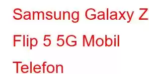 Samsung Galaxy Z Flip 5 5G Mobil Telefon Xüsusiyyətləri